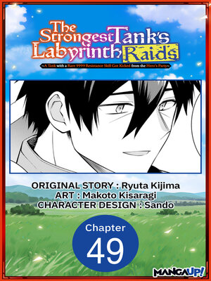 cover image of The Strongest Tank's Labyrinth Raids -A Tank with a Rare 9999 Resistance Skill Got Kicked from the Hero's Party, Chapter 49
